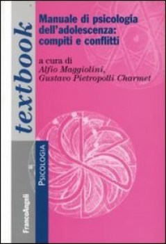 manuale di psicologia dell\'adolescenza compiti e conflitti