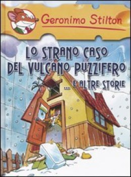 strano caso del vulcano puzzifero e altre storie