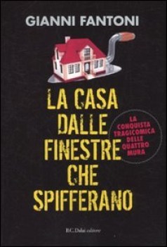 casa dalle finestre che spifferano