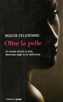 oltre la pelle