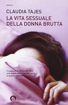 vita sessuale della donna brutta