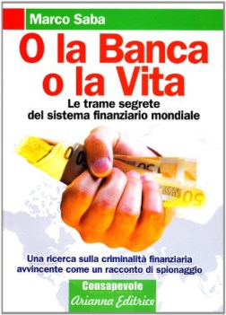 o la banca o la vita FC