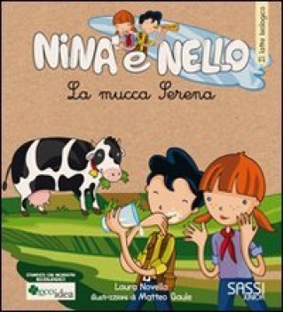 mucca serena(nina e nello)