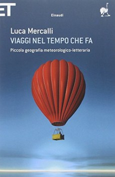 VIAGGI NEL TEMPO CHE FA. PICCOLA GEOGRAFIA METEOROLOGICO-LETTERARIA