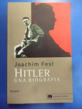 Hitler una biografia. Opera riferimento storiografia contemporanea