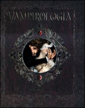 vampirologia. la vera storia degli angeli caduti