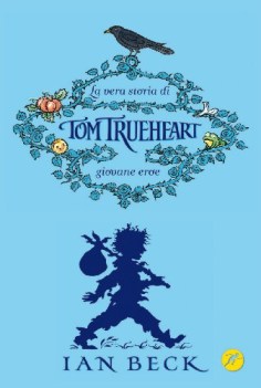 vera storia di tom trueheart