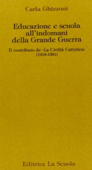 educazione e scuola all\'indomani della grande guerra