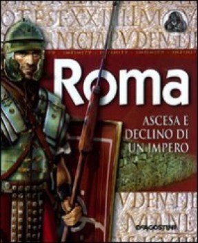 roma ascesa e declino di un impero