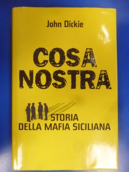 Cosa nostra storia della mafia siciliana