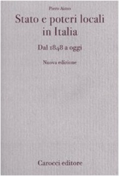 stato e poteri locali in italia dal 1848 a oggi