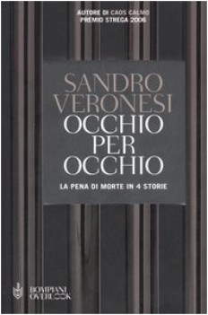 occhio per occhio. la pena di morte in 4 storie