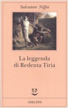 leggenda di redenta tiria