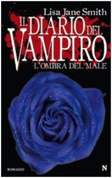 diario del vampiro - l\'ombra del male