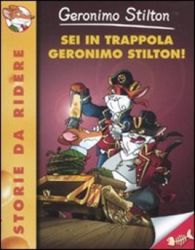 sei in trappola geronimo stilton