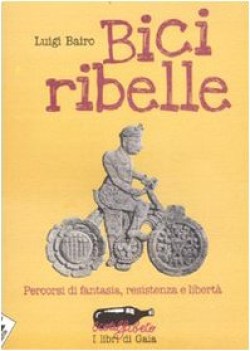 bici ribelle