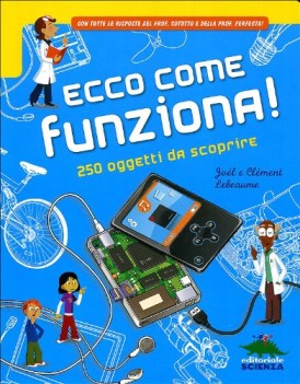 ecco come funziona 250 oggetti da scoprire