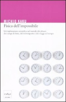 fisica dell\'impossibile