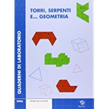 torri serpenti e ... geometria