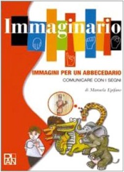 immaginario immagini ESAURITO per un abbecedario comunicare con i segni +cdrom