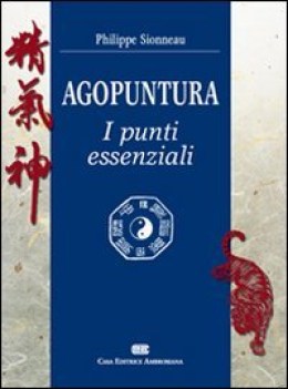 agopuntura i punti essenziali