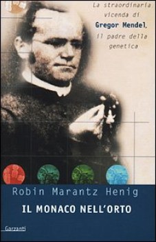 monaco nell\'orto    (mendel - padre della genetica)