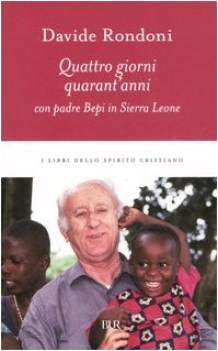 quattro giorni quarant\'anni con padre bepi in sierra leone