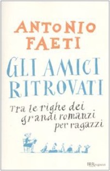 amici ritrovati