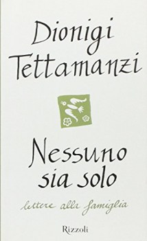 nessuno sia solo