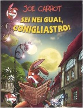 sei guai conigliastro