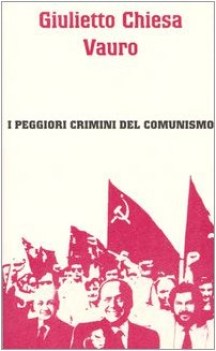 peggiori crimini del comunismo