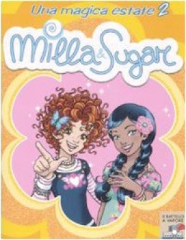 milla e sugar una magica estate 2