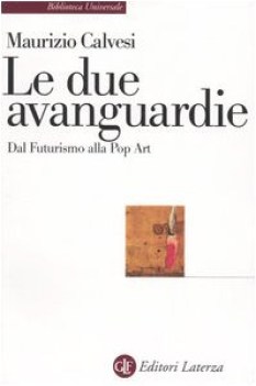 due avanguardie dal futurismo alla pop art