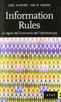 information rules. le regole dell\'economia dell\'informazione