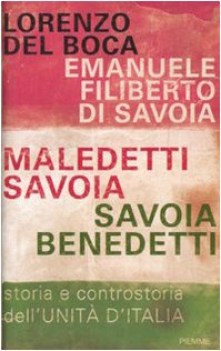 maledetti savoia savoia benedetti