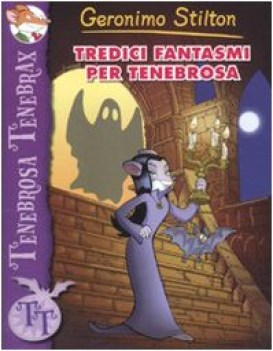 tredici fantasmi per tenebrosa