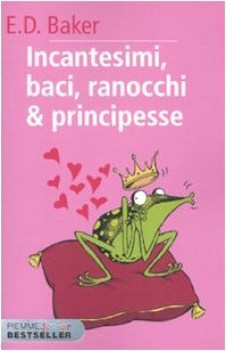 incantesimi baci ranocchi e principesse