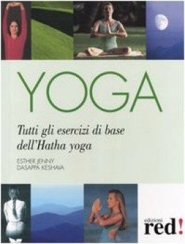 yoga tutti gli esercizi di base dell\'hatha yoga