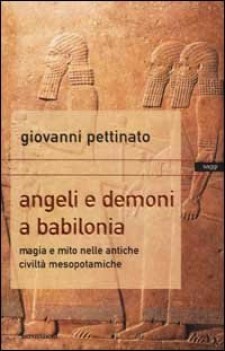 angeli e demoni a babilonia (fuori catalogo)