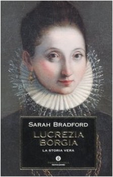 lucrezia borgia.la storia vera