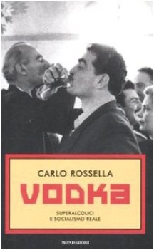 vodka (superalcolici e socialismo reale)