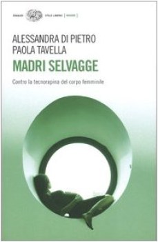 madri selvagge