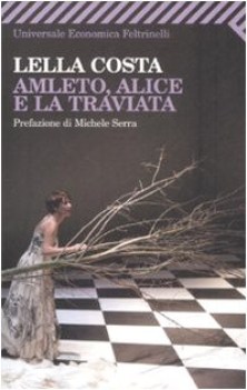 amleto alice e la traviata