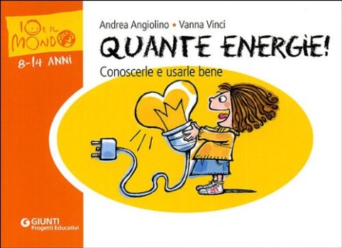 quante energie! conoscerle e usarle bene