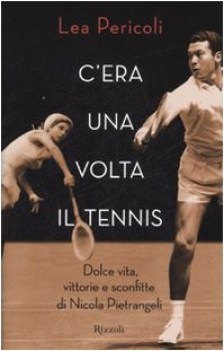 c\'era una volta il tennis