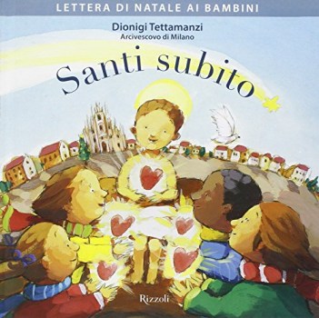 santi subito. lettera di natale ai bambini