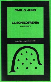 schizofrenia e altri scritti