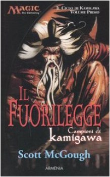 fuorilegge. campioni di kamigawa