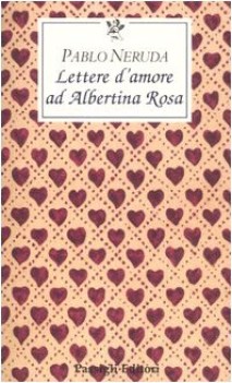 lettere d\'amore ad albertina rosa