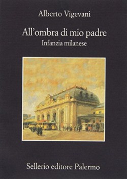 all\' ombra di mio padre